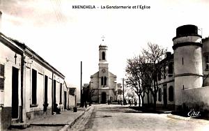 KHENCHELA - GENDARMERIE ET EGLISE